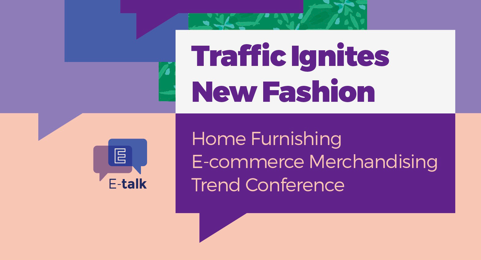 E-talk - Home Furnishing E-commerce Merchandising Trend Conference