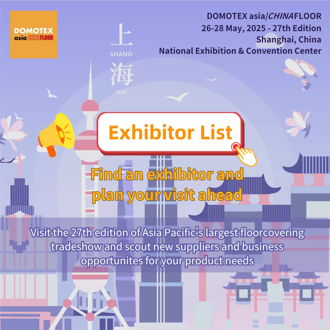 DOMOTEX asia/CHINAFLOOR 2025 exhibitor list is now online